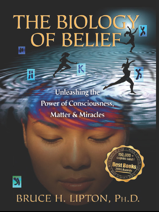 Title details for The Biology of Belief by Bruce Lipton - Wait list